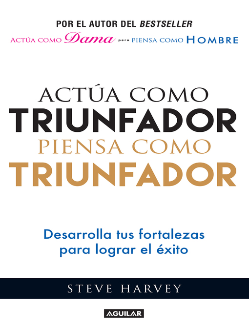 Title details for Actúa como triunfador, piensa como triunfador by Steve Harvey - Wait list